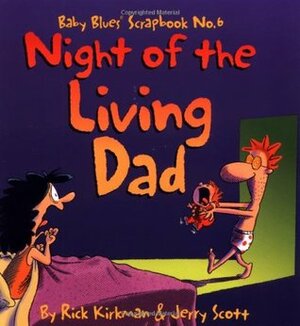 Night of the Living Dad by Jerry Scott, Rick Kirkman