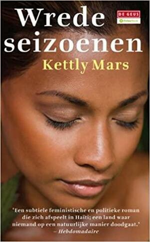 Wrede seizoenen by Kettly Mars