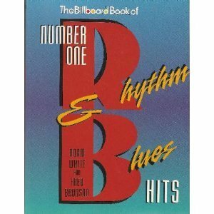 Billboard Book of Number One Rhythm and Blues Hits by Adam White, Fred Bronson