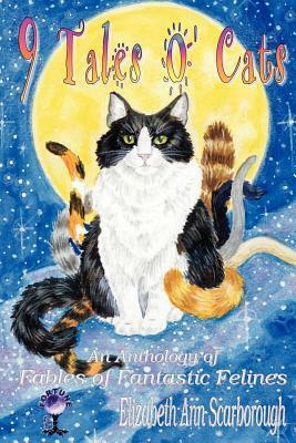 9 Tales O' Cats by Elizabeth Ann Scarborough