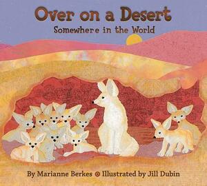 Over on a Desert: A Sandy Baby Animal Counting Book by Marianne Berkes
