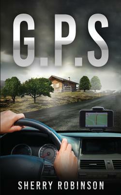 G.P.S by Sherry Robinson