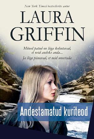 Andestamatud kuriteod by Laura Griffin