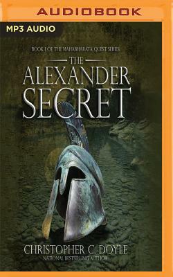 The Alexander Secret by Christopher C. Doyle