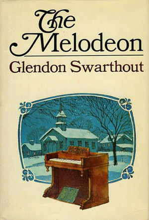 The Melodeon by Glendon Swarthout