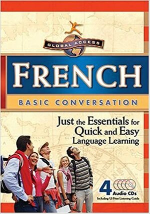 French Conversation Basics (Global Access Basic Conversation) by Penton Overseas Inc.