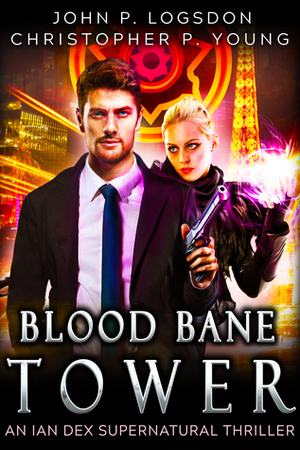 Blood Bane Tower by John P. Logsdon, Christopher P. Young