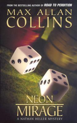 Neon Mirage by Max Allan Collins