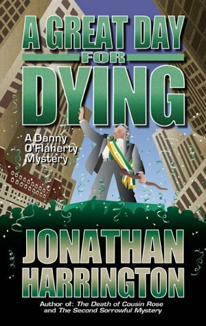 A Great Day for Dying by Jonathan Harrington
