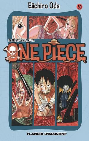 One Piece, nº 50: De nuevo en la ruta by Eiichiro Oda