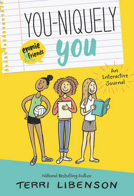 You-Niquely You: An Emmie & Friends Interactive Journal by Terri Libenson