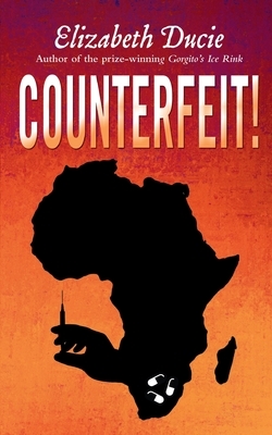 Counterfeit! by Elizabeth Ducie