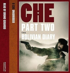 The Bolivian Diary, Part Two by Ernesto Che Guevara, Bruno Gerardo