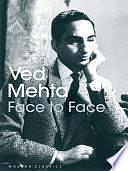 Face to Face: An Autobiography by Ved Mehta