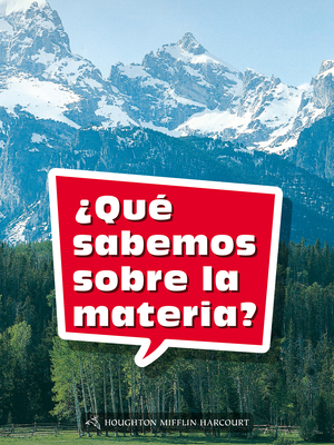 Leveled Reader, Extra Support Grade 1: Book 033: ¿qué Sabemos Sobre La Materia? by 