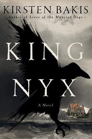 King Nyx by Kirsten Bakis
