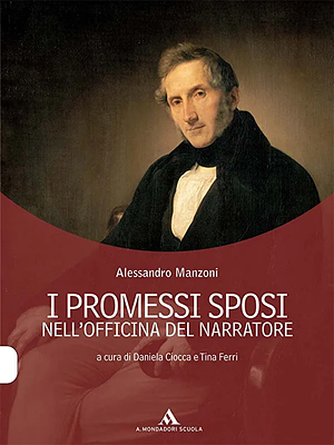 I Promessi Sposi by Alessandro Manzoni