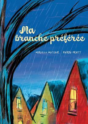 Ma Branche Pr?f?r?e by Mireille Messier