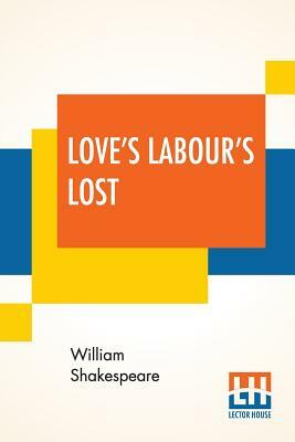 Love's Labour's Lost by William Shakespeare