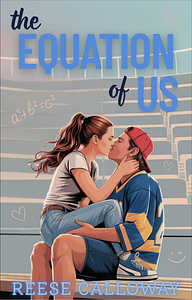 The Equation of Us by Reese Calloway