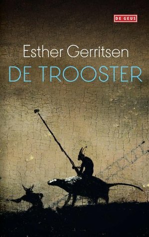 De trooster by Esther Gerritsen