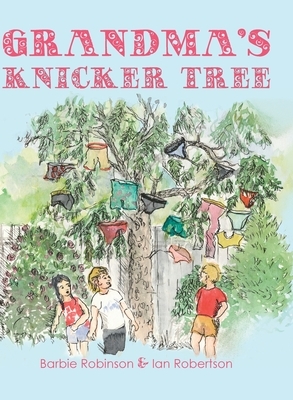 Grandma's Knicker Tree by Barbie Robinson