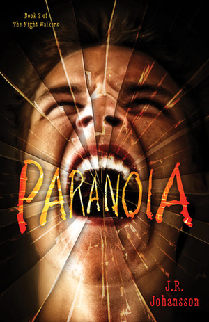 Paranoia by J.R. Johansson