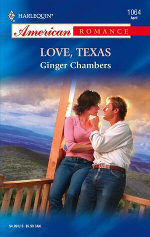 Love, Texas by Ginger Chambers