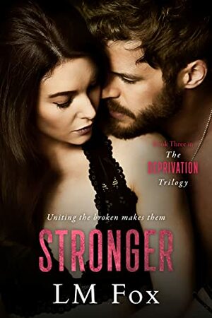 Stronger by L.M. Fox