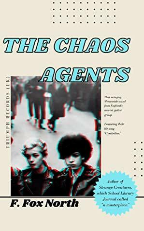 The Chaos Agents by F. Fox North