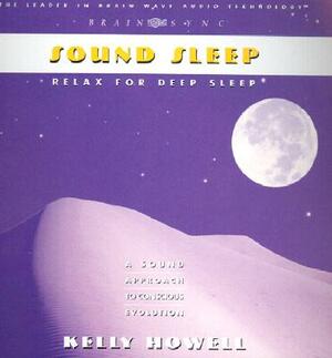 Sound Sleep: Relax for Deep Sleep by Kelly Howell