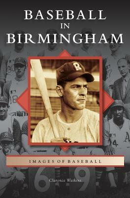 Baseball in Birmingham by Clarence Watkins