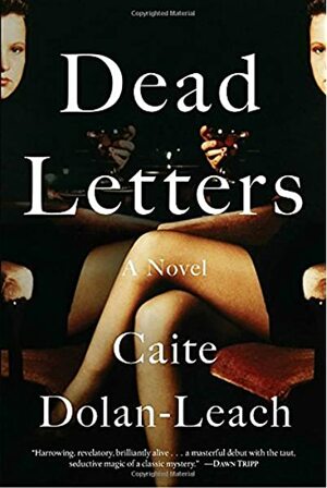 Dead Letters by Caite Dolan-Leach