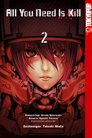 All You Need Is Kill, Band 02 by Takeshi Obata, Ryōsuke Takeuchi, Hiroshi Sakurazaka, Yoshitoshi Abe