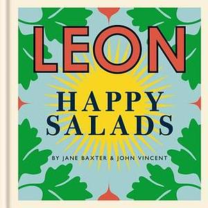 LEON Happy Salads by Jane Baxter, John Vincent