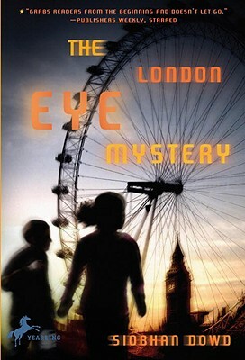 The London Eye Mystery by Siobhan Dowd