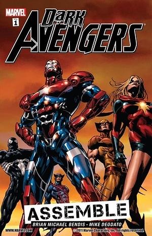 Dark Avengers, Volume 1: Assemble by Brian Michael Bendis