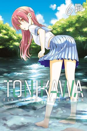 TONIKAWA - Fly me to the Moon, Band 6 by Kenjiro Hata