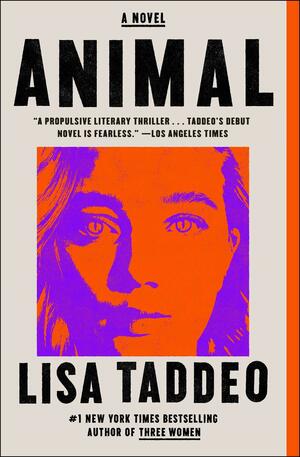 Animal: A Novel by Lisa Taddeo