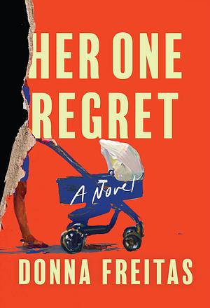 Her One Regret by Donna Freitas