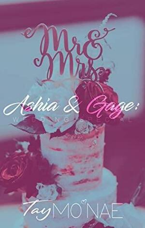 Aisha & Gage: Wedding Special by Tay Mo'Nae