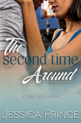 The Second Time Around by Jessica Prince