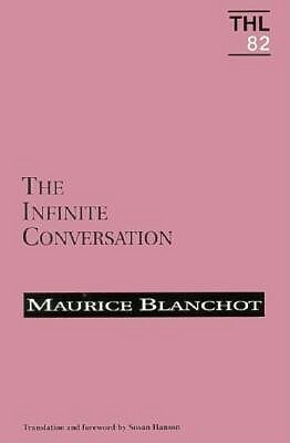 Infinite Conversation, Volume 82 by Maurice Blanchot