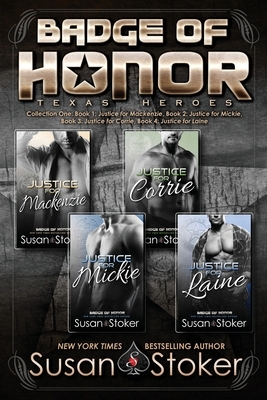 Badge of Honor: Texas Heroes Collection One by Susan Stoker