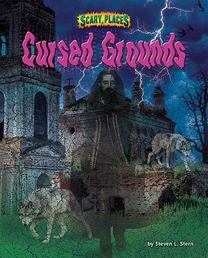 Cursed Grounds by Steven L. Stern