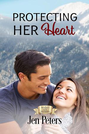 Protecting Her Heart by Jen Peters