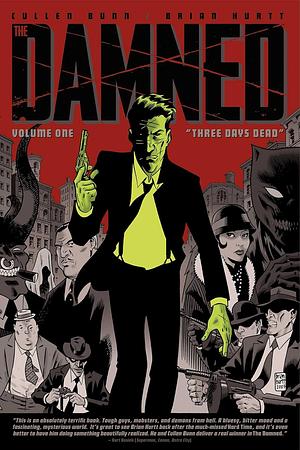 The Damned Vol. 1: Three Days Dead by Cullen Bunn