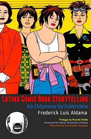 Latinx Comic Book Storytelling by Frederick Luis Aldama