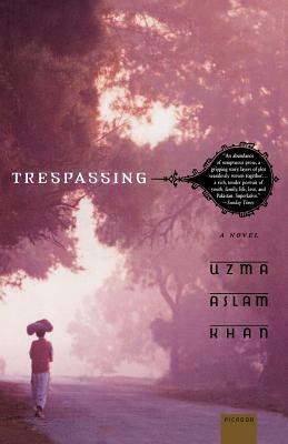 Trespassing by Uzma Aslam Khan
