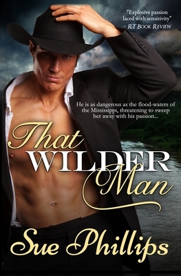 That Wilder Man by Sue Phillips